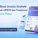 Aplikasi invoice Android Invoice Maker untuk UMKM dan freelancer dalam mengelola tagihan bisnis secara digital